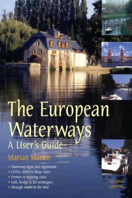 Marian Martin The European Waterways: A Users Guide