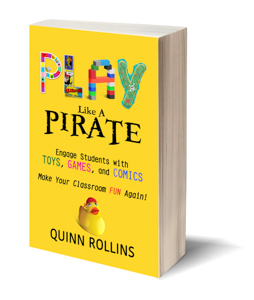 Play Like a Pirate Engage Students with Toys Games and Comics Make Your - photo 7