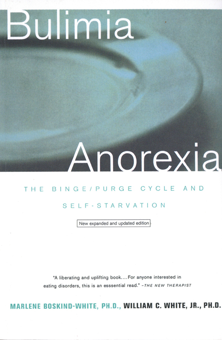 Bulimia Anorexia THE BINGE PURGE CYCLE AND SELF-STARVATION Marlene - photo 1