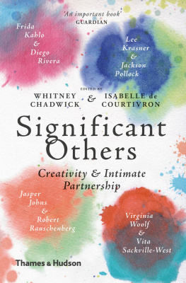 Whitney Chadwick - Significant Others: Creativity & Intimate Partnership