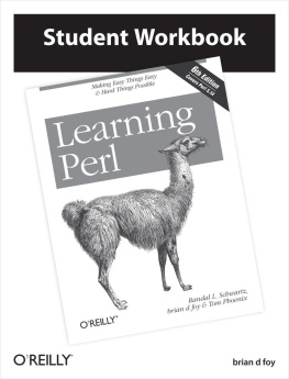 brian d foy - Learning Perl Student Workbook