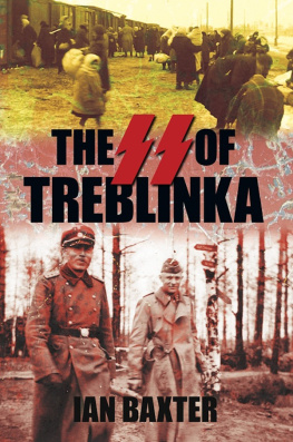 Ian Baxter The SS of Treblinka