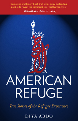 Diya Abdo - American Refuge: True Stories of the Refugee Experience