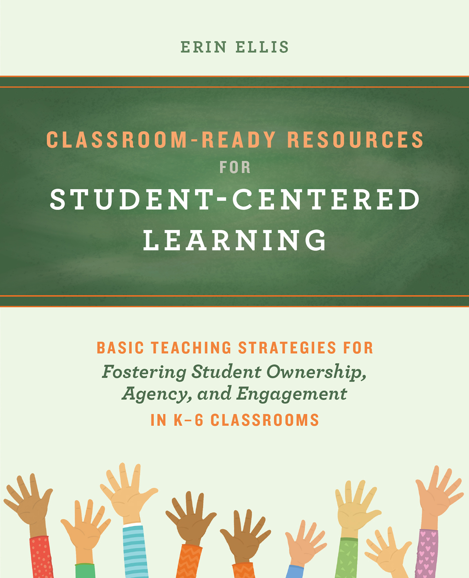 Erin Ellis Classroom-Ready Resources for Student-Centered Learning Basic - photo 1