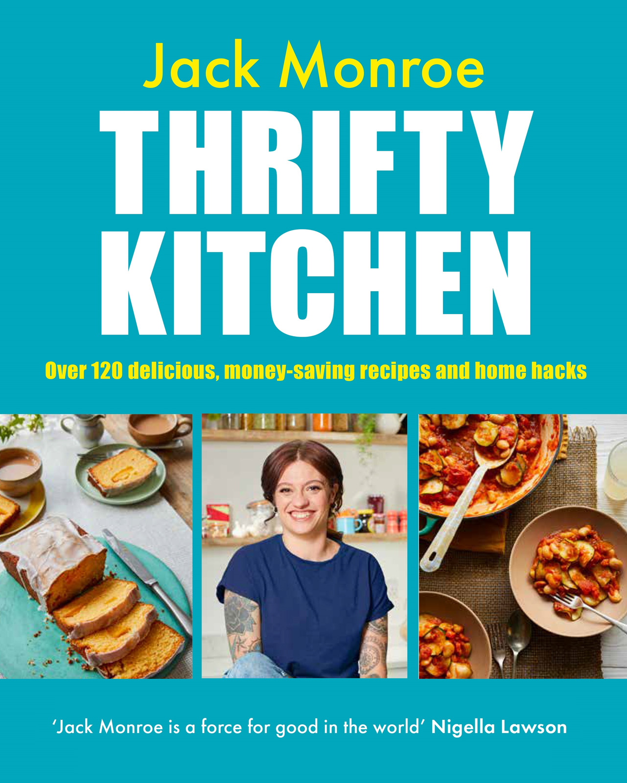 MORE BY JACK MONROE A GIRL CALLED JACK A YEAR IN 120 RECIPES COOKING ON A - photo 1