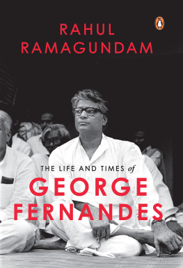 Rahul Ramagundam - The Life and Times of George Fernandes