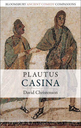 David Christenson Plautus: Casina