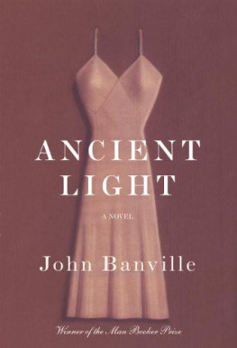 John Banville - Ancient Light