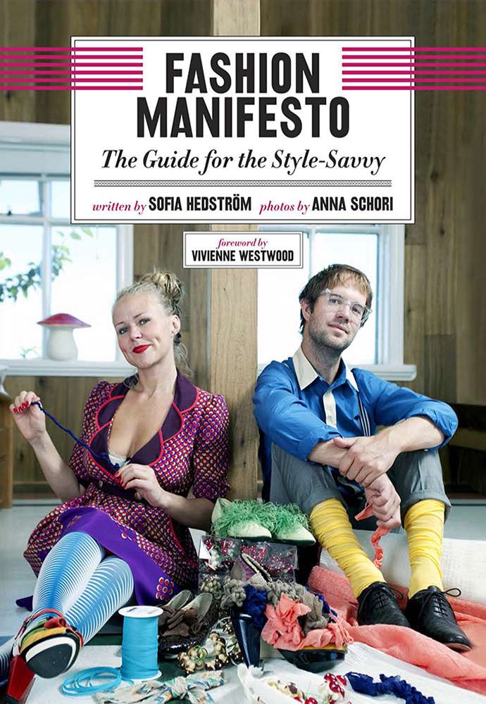 FASHION MANIFESTO The Guide for the Style-Savvy Written by Sofia Hedstrm - photo 1