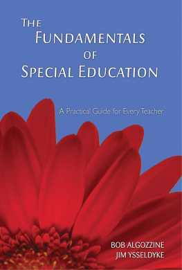 Bob Algozzine The Fundamentals of Special Education: A Practical Guide for Every Teacher