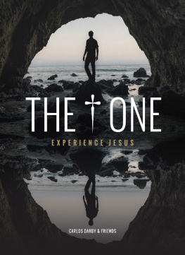 Carlos Darby - The One: Experience Jesus