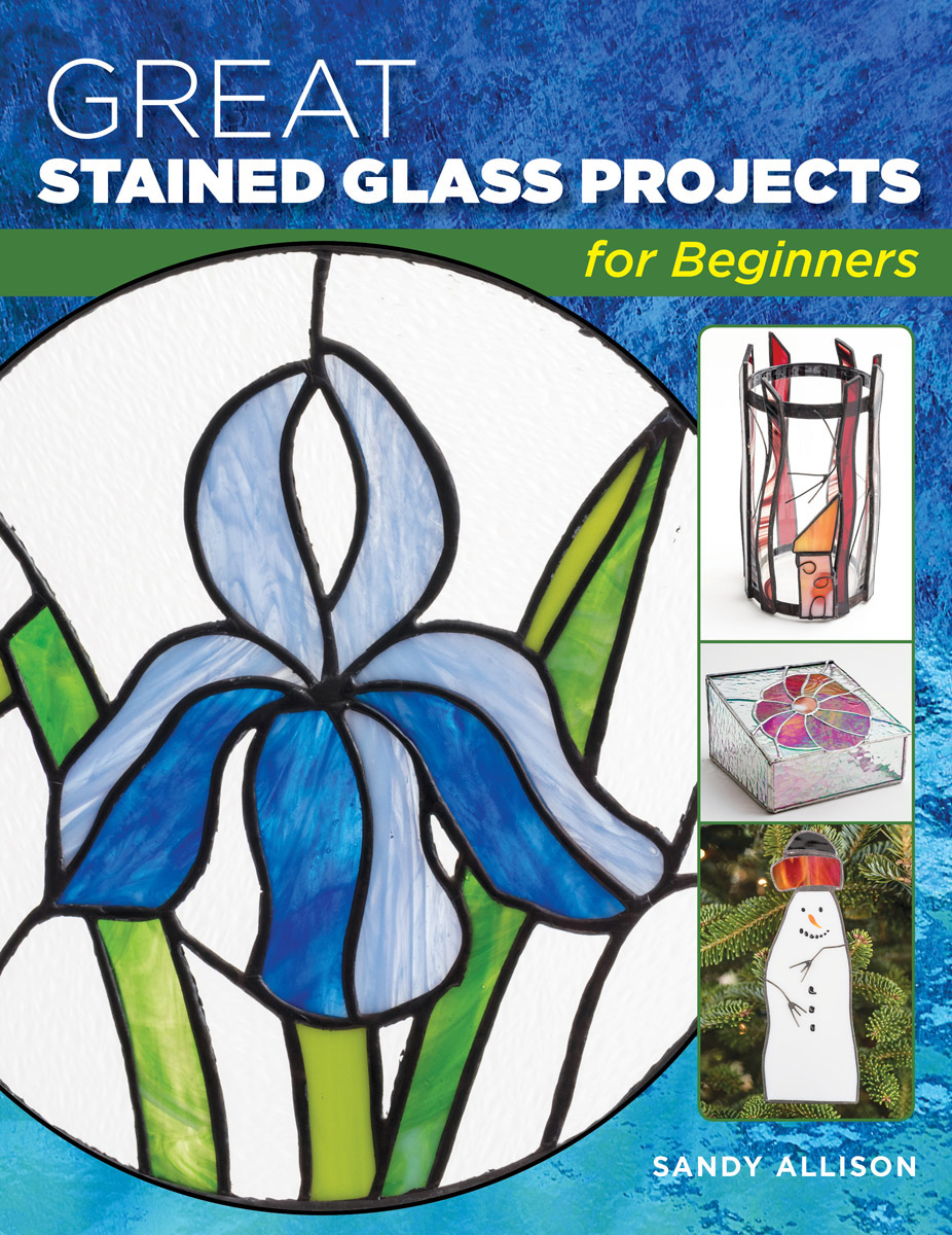 GREAT STAINED GLASS PROJECTS for Beginners Published by Stackpole Books An - photo 1