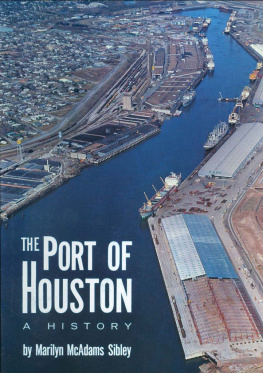 Marilyn Mcadams Sibley The Port of Houston: A History