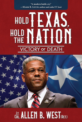 Allen West Hold Texas, Hold the Nation: Victory or Death