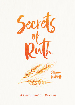 Rebecca Currington Snapdragon Group - Secrets of Ruth: A Devotional for Women