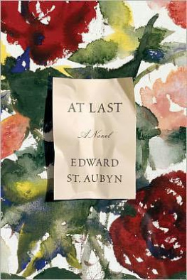 Edward St. Aubyn - At Last: A Novel