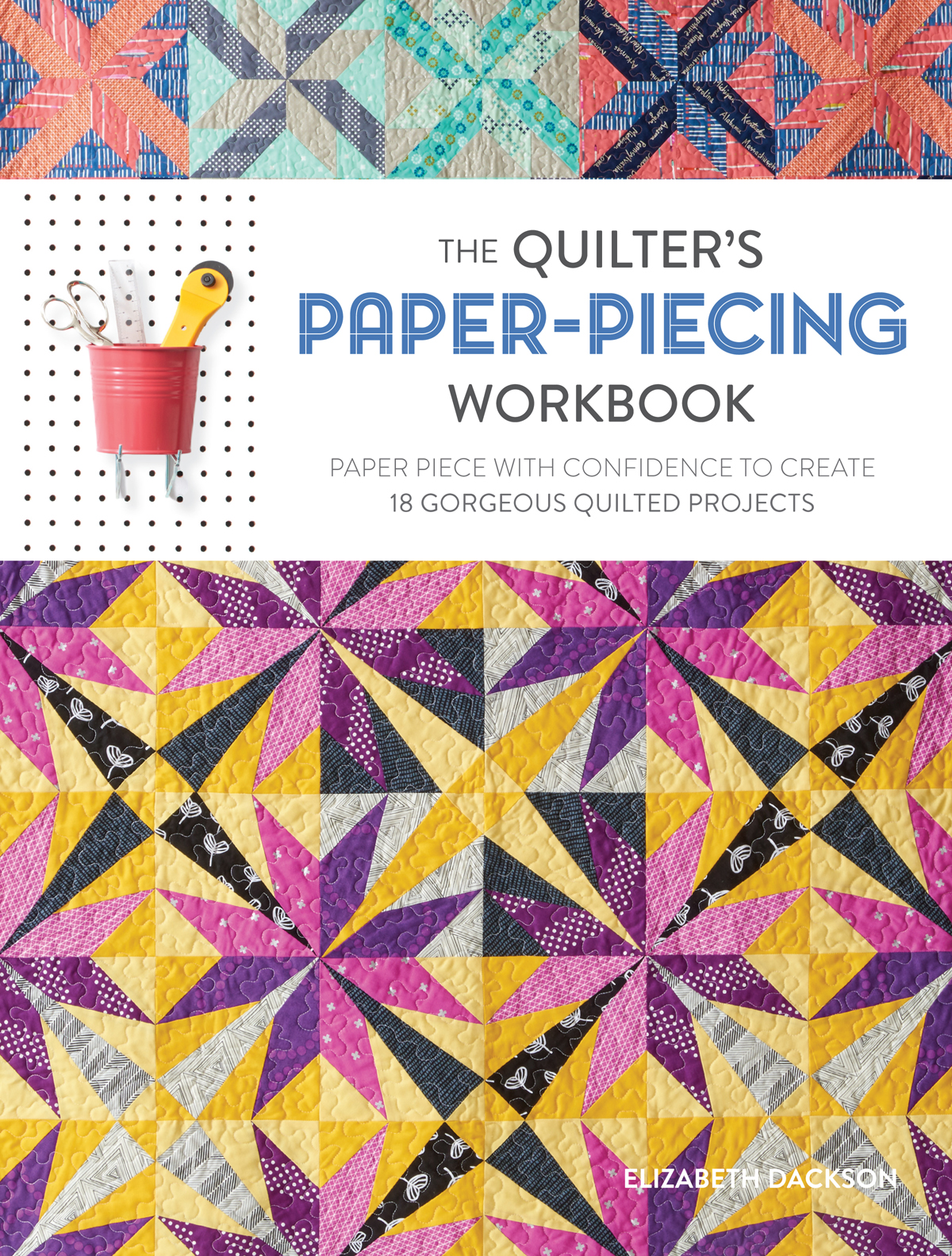 THE QUILTERS PAPER-PIECING WORKBOOK PAPER PIECE WITH CONFIDENCE TO CREATE - photo 1