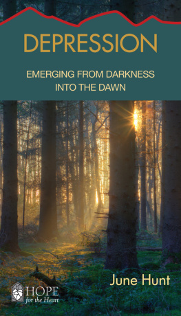 June Hunt Depression: Walking from Darkness into the Dawn