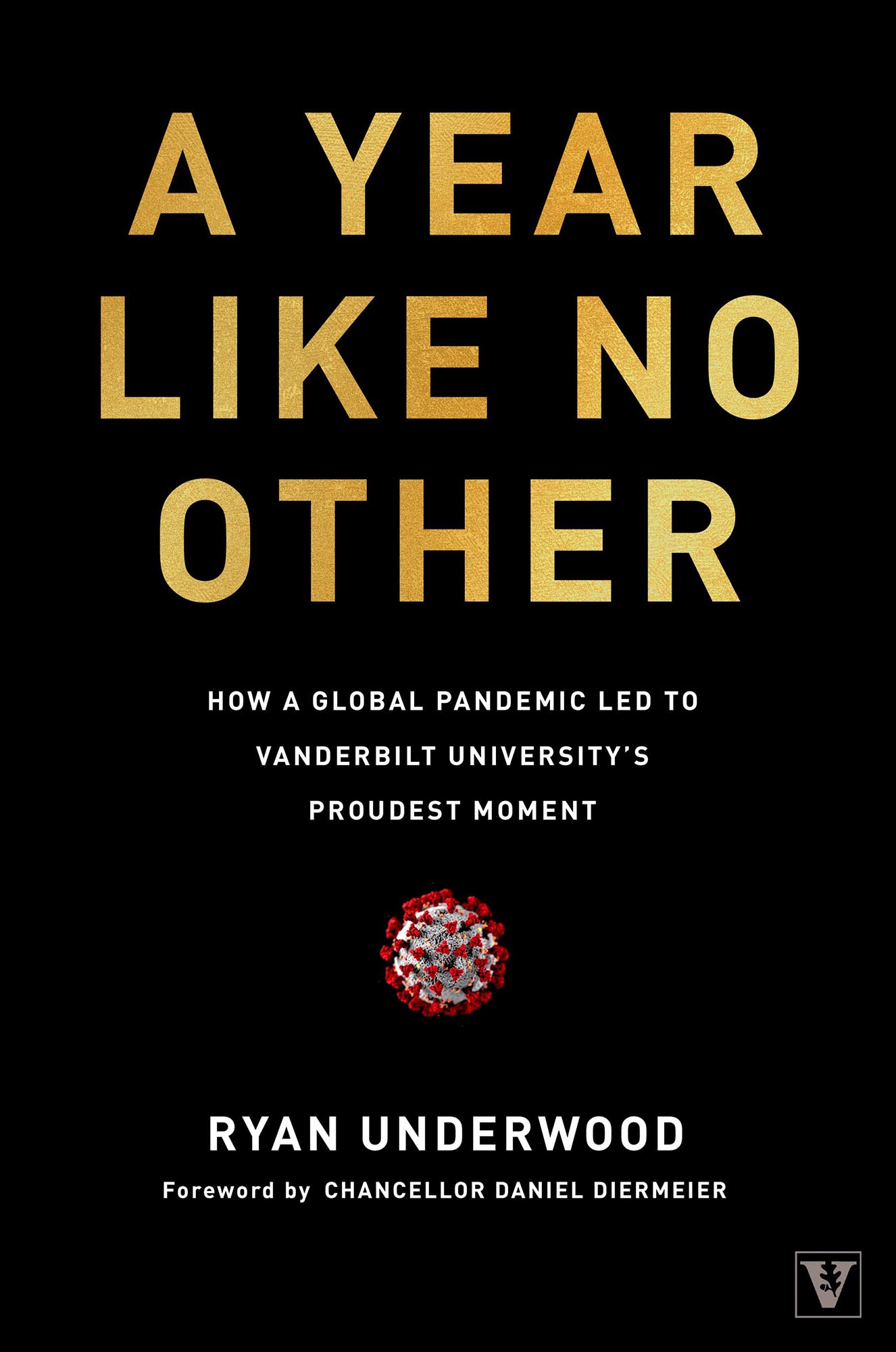 A Year Like No Other How a Global Pandemic Led to Vanderbilt Universitys - photo 1