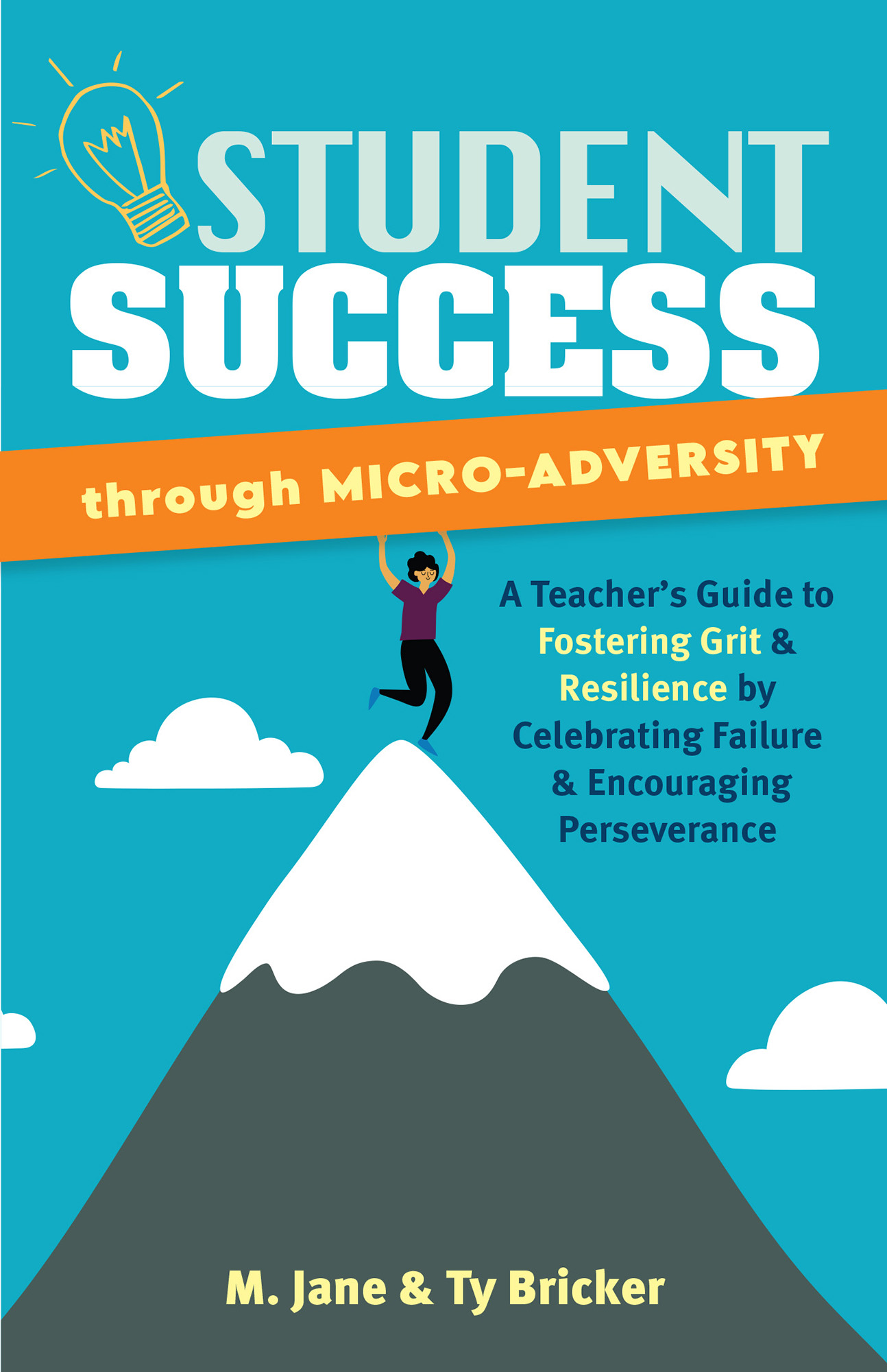 Student Success Through Micro-Adversity A Teachers Guide to Fostering Grit and - photo 1