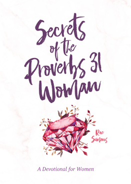 Rae Simons Secrets of the Proverbs 31 Woman: A Devotional for Women