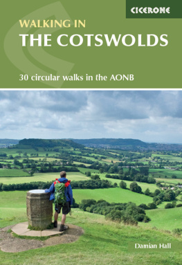 Damian Hall - Walking in the Cotswolds: 30 circular walks in the Cotswolds AONB