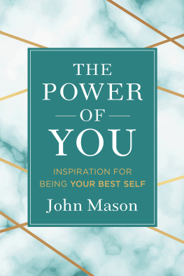 John Mason The Power of You: Inspiration for Being Your Best Self