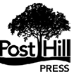 Post Hill Press New York Nashville posthillpresscom Published in the United - photo 2