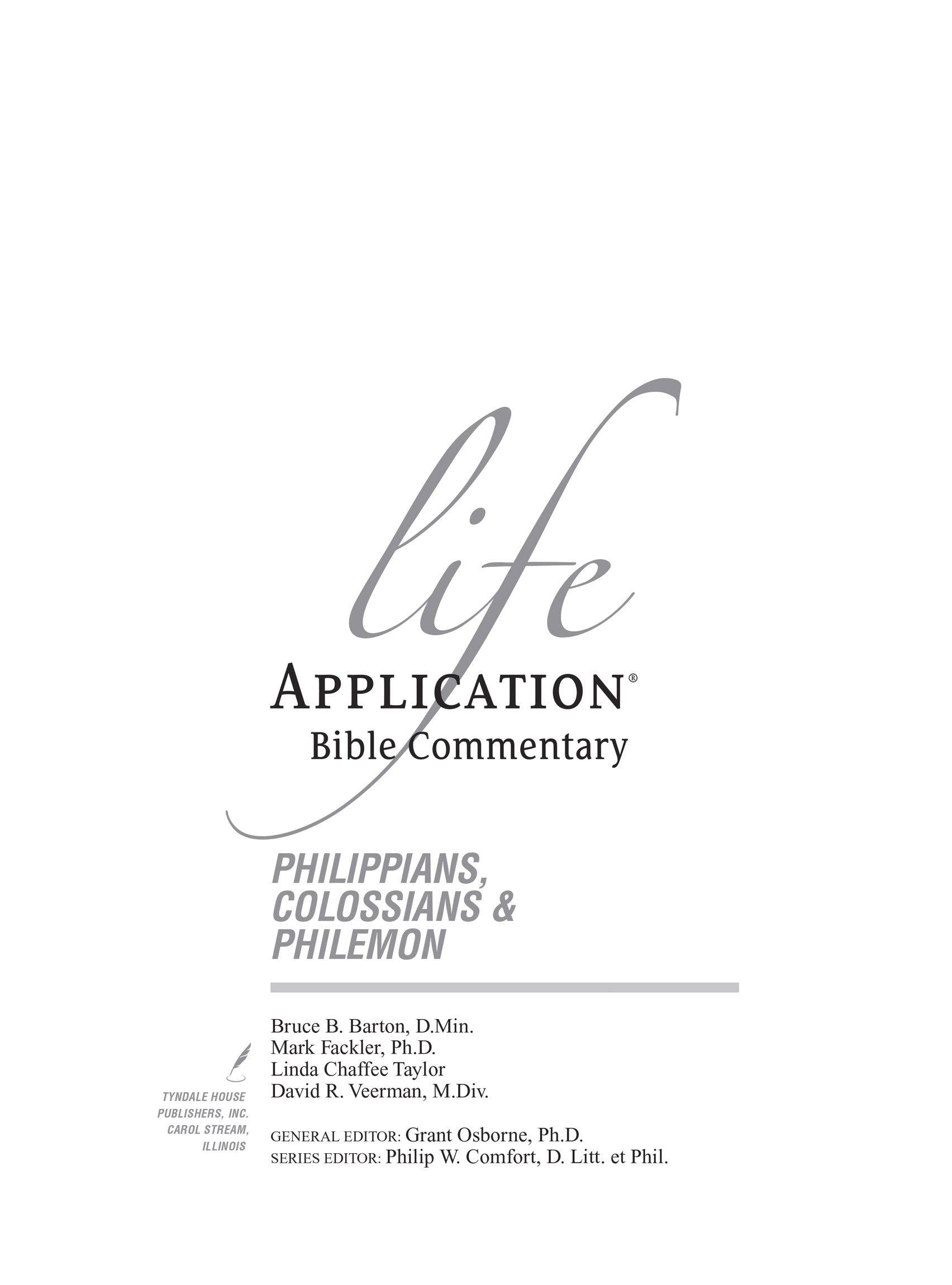 Visit Tyndale online at wwwtyndalecom Life Application Bible Commentary - photo 2