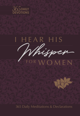 Brian Simmons - I Hear His Whisper for Women: 365 Daily Meditations & Declarations