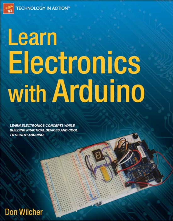 Learn Electronics with Arduino Donald Wilcher Learn Electronics with - photo 1