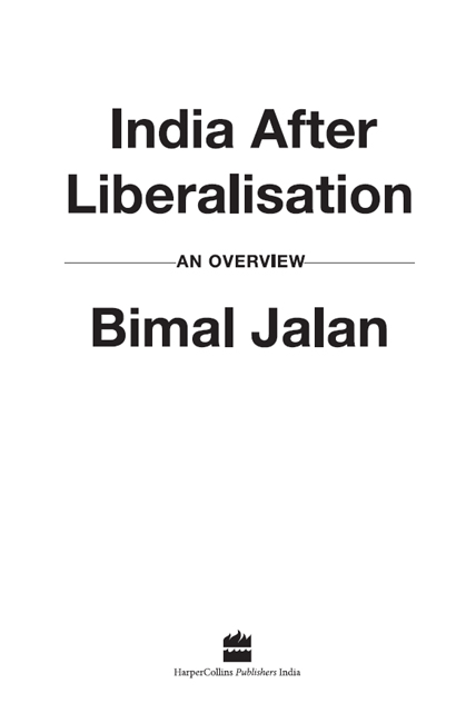 Contents I NDIA AFTER LIBERALISATION IS a sequel to Resurgent India - photo 2