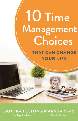 Sandra Felton 10 Time Management Choices That Can Change Your Life