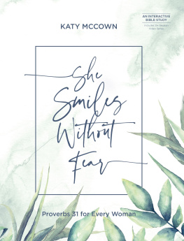 Katy McCown - She Smiles without Fear--Includes Six-Session Video Series: Proverbs 31 for Every Woman