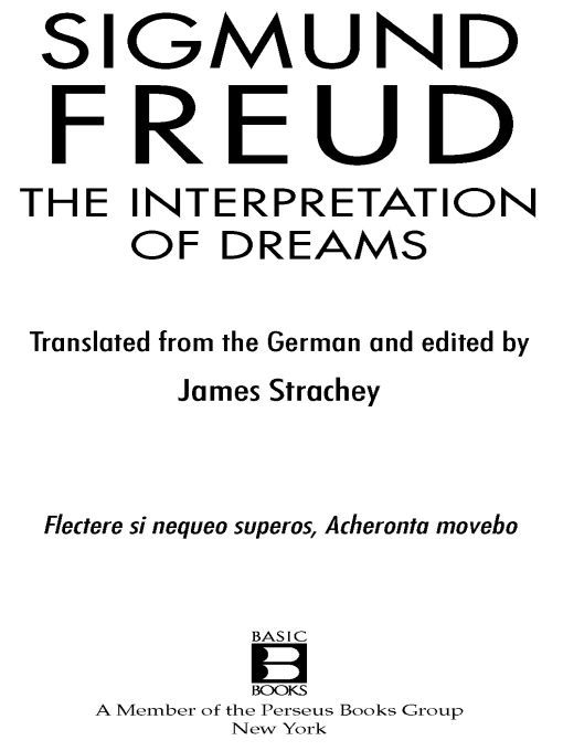 Table of Contents Praise for Sigmund Freuds The Interpretation of Dreams - photo 1