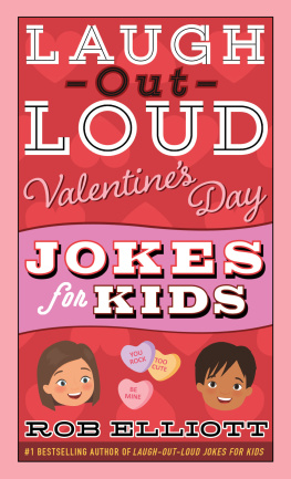 Rob Elliott - Laugh-Out-Loud Valentines Day Jokes for Kids