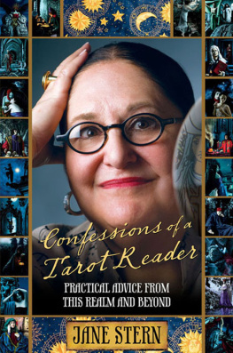 Jane Stern - Confessions of a Tarot Reader: Practical Advice From This Realm and Beyond
