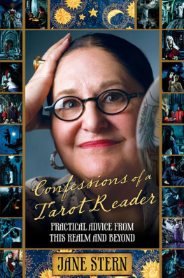 Jane Stern Confessions of a Tarot Reader: Practical Advice From This Realm and Beyond