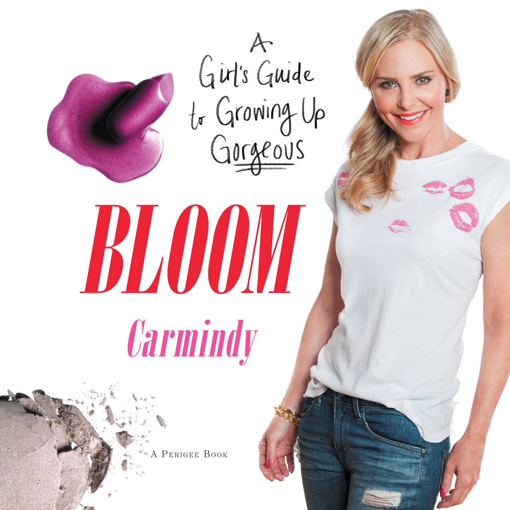 Bloom A Girls Guide to Growing Up Gorgeous - image 3