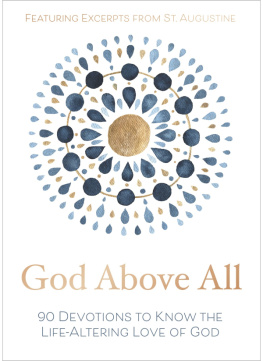 Zondervan - God Above All: 90 Devotions to Know the Life-Altering Love of God