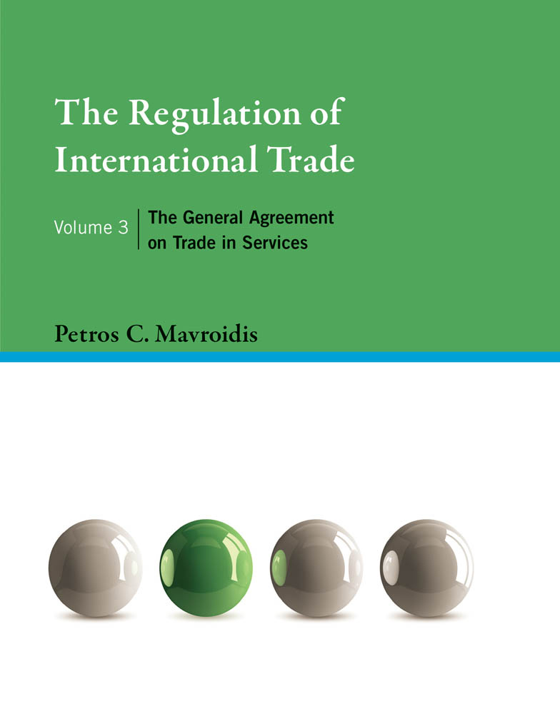 The Regulation of International Trade Volume 3 The GATS General Agreement - photo 1