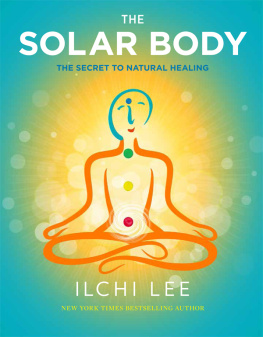 Ilchi Lee - The Solar Body: The Secret to Natural Healing