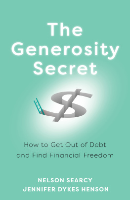 Nelson Searcy The Generosity Secret: How to Get Out of Debt and Find Financial Freedom