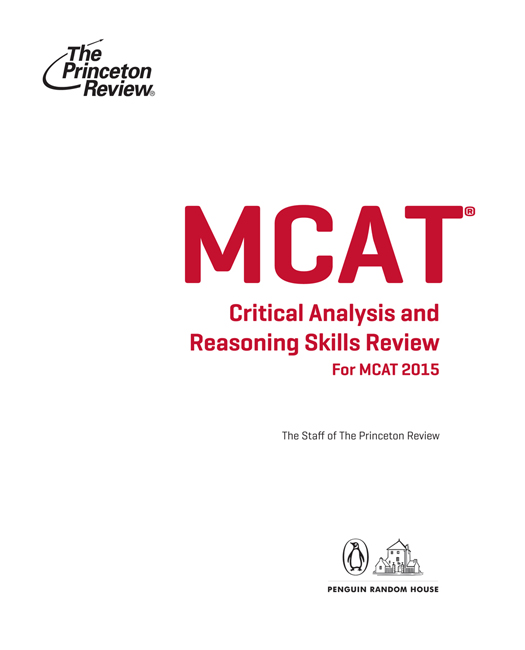 MCAT Critical Analysis and Reasoning Skills Review New for MCAT 2015 - photo 2
