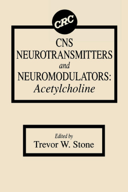 Trevor W. Stone - CNS Neurotransmitters and Neuromodulators: Acetylcholine