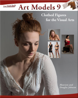 Douglas Johnson - Art Models 9: Clothed Figures for the Visual Arts