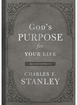 Charles F. Stanley - Gods Purpose for Your Life: 365 Devotions