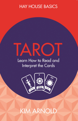 Kim Arnold Tarot: Learn How to Read and Interpret the Cards