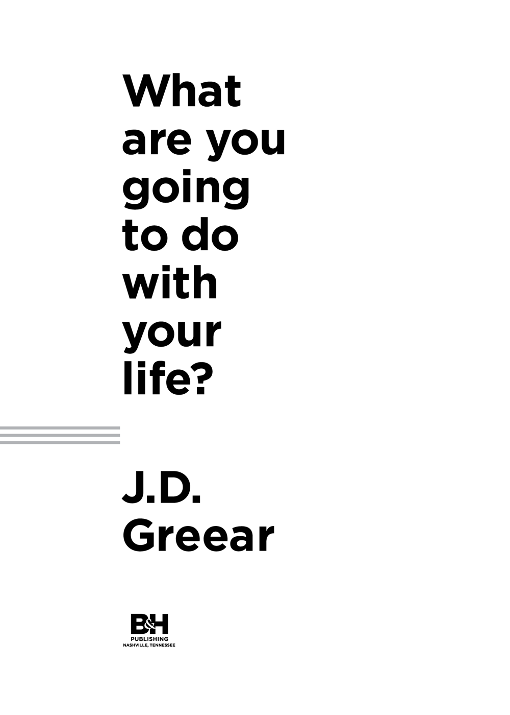 Copyright 2020 by J D Greear All rights reserved Printed in the United - photo 1