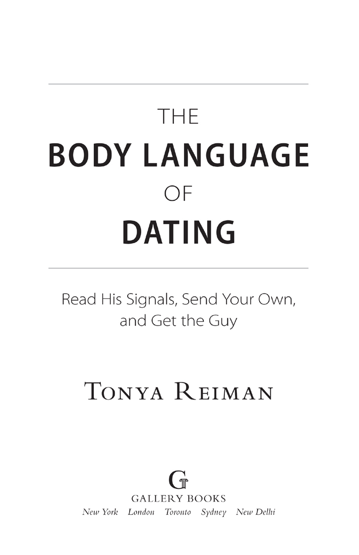 The Body Language of Dating Read His Signals Send Your Own and Get the Guy - image 1